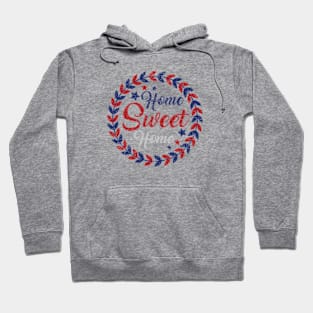 Home Sweet Home Hoodie